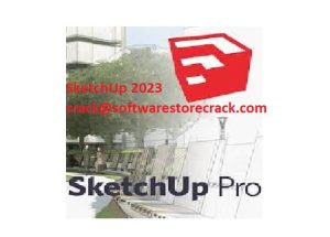 SketchUp 2023 crack + License Key Free Download