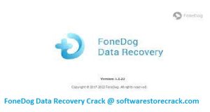 FoneDog Data Recovery Crack + Registration Code [Update]