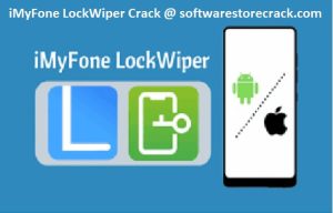 iMyFone LockWiper Crack + Registration Code [Windows]