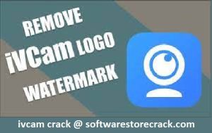iVCam Crack With Activation Key Free Download