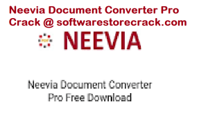 Neevia Document Converter Pro Crack with Serial Key [Download]