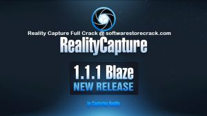 Reality Capture Full Crack with License Key Free Download